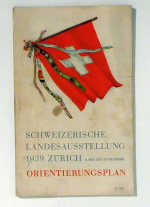 Schweizerische Landesausstellung 1939 Z&uuml;rich 6. Mai bis 29. Oktober