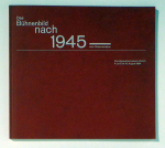 Das B&uuml;hnenbild nach 1945 - eine Dokumentation