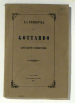 La Ferrovia del Gottardo nell' aspetto commerciale