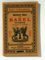 Illustrierter F&uuml;hrer durch Basel und Umgebung