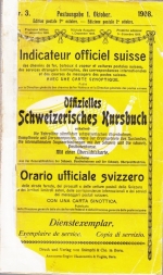Offizielles Schweizerisches Kursbuch. Postausgabe 1. Oktober 1908. Bearbeitet von der Generaldirektion der Schweiz. Bundesbahnen und der Schweiz. Oberpostdirektion. Dienstexemplar