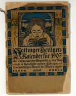 Hottinger Heiligenkalender für 1907 oder wohlmeinender Wegweiser zu den Dichtern, so in Helvetiens rauhen Gebirgen dem holdseligen Dienst der Musen ergeben sind