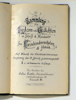 Sammlung von Liedern und Gedichten in Schrift- und Mundart f&uuml;r Kleinkinderschulen & Haus
