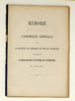 M&eacute;moire &agrave; l'assembl&eacute;e g&eacute;n&eacute;rale de la Soci&eacute;t&eacute; du chemin de Fer du Gothard concernant la R&eacute;organisation financi&egrave;re de l'entreprise du 16 Juin 1877