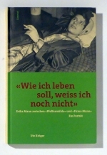 Wie ich leben soll, weiss ich noch nicht