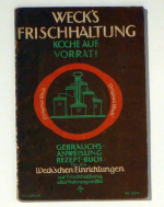 Gebrauchsanweisung f&uuml;r die Weck'schen Einrichtungen und kleines Rezept-B&uuml;chlein