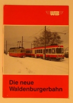 Die neue Waldenburgerbahn