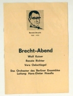 Brecht-Abend. Es singen und sprechen: Wolf Kaiser, Renate Richter, Vera Oelschlegel