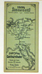 Fahrplan der Gotthardbahn. Orario delle Corse della Ferrovia del Gotthardo. Time-Table of the St. Gotthard-Railway