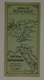 Fahrplan der Gotthardbahn. Orario delle Corse della Ferrovia del Gotthardo. Time-Table of the St. Gotthard-Railway