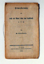 Erwiederung auf: auch ein Wort &uuml;ber das Landbuch u.s.w.