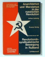 Anarchismus und Marxismus in der russischen Revolution