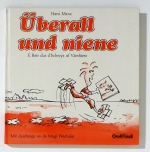 &Uuml;berall und niene