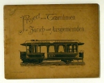 Concessions-Gesuch für Tramlinien in Zürich und Ausgemeinden (sic)