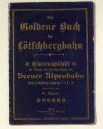 Das Goldene Buch der L&ouml;tschbergbahn