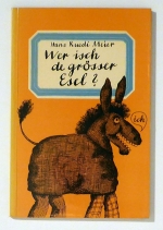 wer isch de gr&ouml;sser esel?