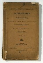 Bericht &uuml;ber die Ausmittung der Bahnachse und des L&auml;ngenprofils der Gotthardbahn und die Bearbeitung eines approximativen Kostenvoranschlags