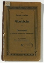 Projekt und Bau der Albulabahn