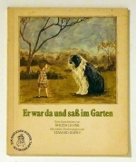 Er war da und sass im Garten