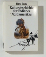 Kulturgeschichte der Indianer Nordamerikas