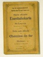 Kleine offizielle Eisenbahnkarte der Schweiz. Petite carte officielle des Chemins de fer de la Suisse