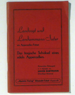 Landvogt und Landammann Suter - ein Appenzeller-Patriot