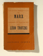 Les pages immortelles de Marx, choisies et expliqu&eacute;es par L&eacute;on Trotzki