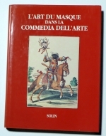 L' art du masque dans la Commedia dell'arte