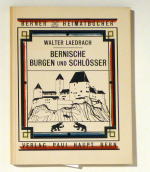 Bernische Burgen und Schl&ouml;sser des deutschen Kantonsteils