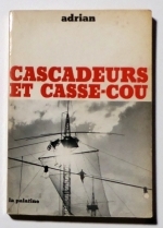 Cascadeurs et casse-cou