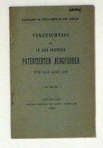 Verzeichniss der in der Schweiz patentierten Bergf&uuml;hrer f&uuml;r das Jahr 1896 = Liste des guides de montagnes patent&eacute;s ein Suisse pour l'ann&eacute;e 1896