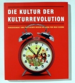 Die Kultur der Kulturrevolution