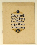 Festschrift zur Eröffnung der Wander’schen Fabrik in Neuenegg