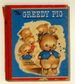 The Greedy Pig