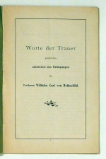 Worte der Trauer, gesprochen anl&auml;sslich des Heimganges des Freiherrn Wilhelm Carl von Rothschild
