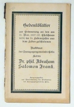 Gedenkbl&auml;tter zur Erinnerung an den am 11. Nov. 1917 (27. Cheschwan 5678) im 79. Lebensjahre aus dem Leben geschiedenen Rabbiner der Synagogengemeinde C&ouml;ln, Herrn Dr. phil. Abraham Salomon Frank