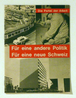 Für eine andere Politik! Für eine neue Schweiz!