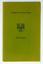 Unbekanntes um Robert Walser
