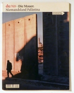 Die Mauer: Niemandsland Palästina