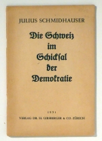 Die Schweiz im Schicksal der Demokratie