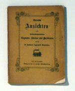 Malerische Ansichten der interessantesten Gegenden, Br&uuml;cken u[nd] Hochbauten auf der St. Gallisch- Appenzellischen Eisenbahn