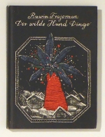 Der wilde Hund Dingo oder Die Geschichte einer ersten Liebe