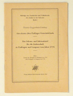 Der Schutz- und Schirmbrief f&uuml;r die Judenschaft zu Endingen und Lengnau vom Jahre 1776