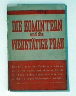 Die Komintern und die werkt&auml;tige Frau