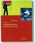 Ich war der "Tr&auml;mlergeneral"