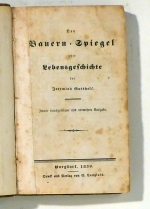 Der Bauern-Spiegel oder Lebensgeschichte des Jeremias Gotthelf