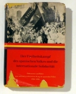 Der Freiheitskampf des spanischen Volkes und die internationale Solidarit&auml;t