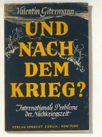 Und nach dem Krieg?