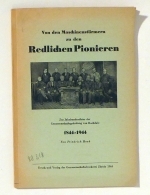 Von den Maschinenst&uuml;rmern zu den Redlichen Pionieren