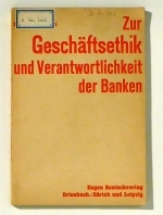 Zur Gesch&auml;ftsethik und Verantwortlichkeit der Banken